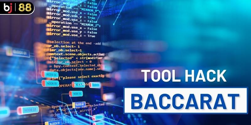 Tool hack Baccarat là gì