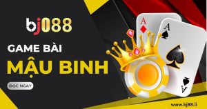 mau binh bj88 li